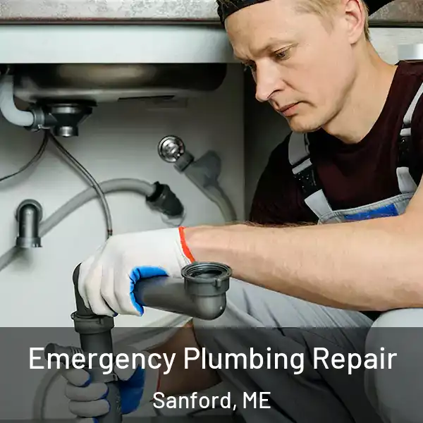  Emergency Plumbing Repair Sanford, ME