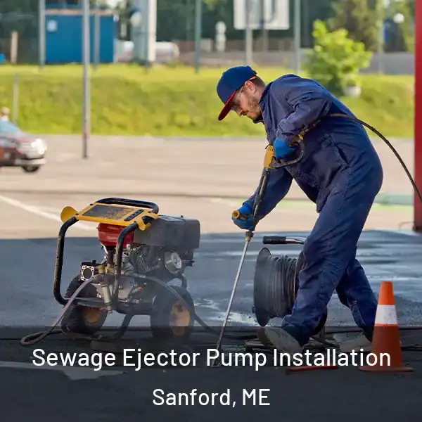  Sewage Ejector Pump Installation Sanford, ME