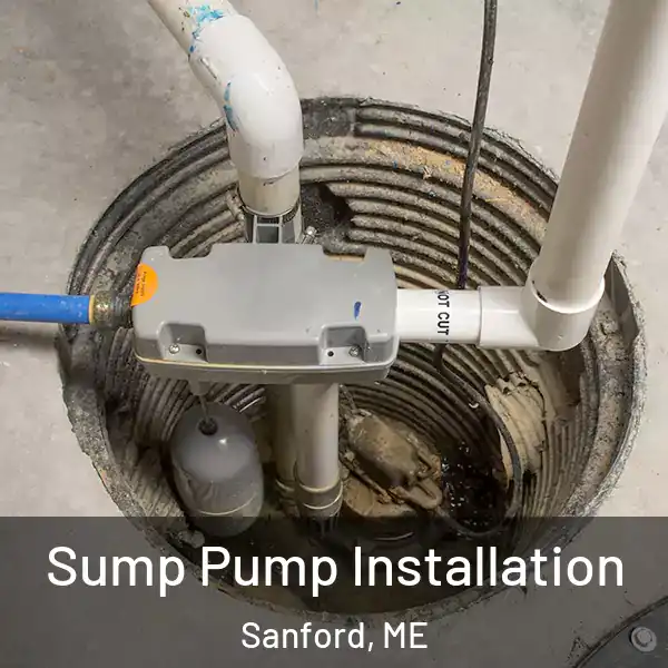  Sump Pump Installation Sanford, ME